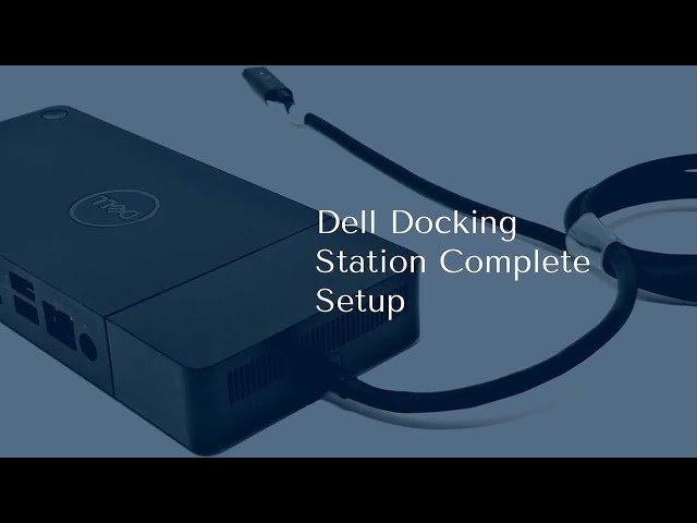 Dell Docking Station Complete Setup