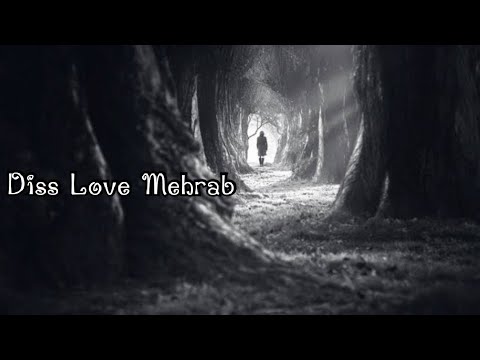 Mehrab Diss Love | Sad Turkish Song | Diss Love | Mehrab Song