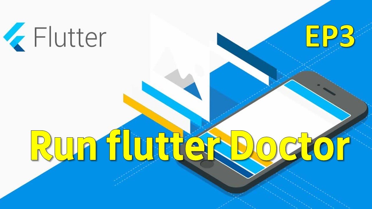 EP3 Flutter  การรัน flutter doctor และ สร้างแอปแรกของเรา