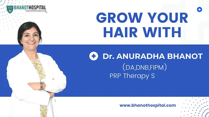 PRP therapy for Hair Loss by Dr .Anuradha Bhanot