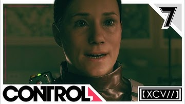 CONTROL Walkthrough Gameplay Part 7 · Mission: Old Growth |【XCV//】