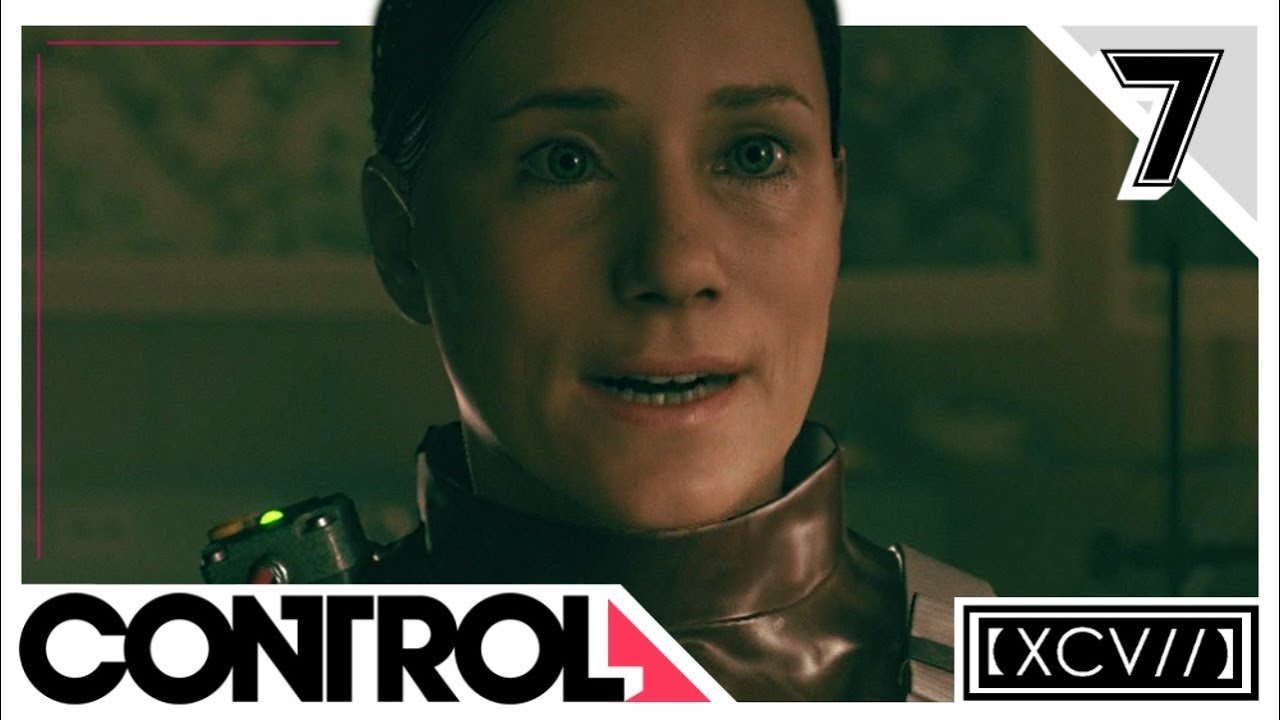 CONTROL Walkthrough Gameplay Part 7 · Mission Old Growth 【XCV//】 YouTube