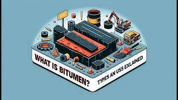 What is Bitumen? Types and Uses Explained
