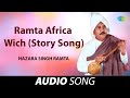 Ramta africa wich story song  hazara singh ramta  old punjabi songs  punjabi songs 2022