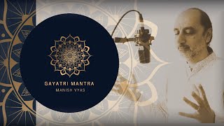 Video thumbnail of "Manish Vyas, Gayatri Mantra"