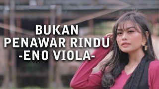 Eno Viola - Bukan Penawar Rindu VIDEO LIRIK