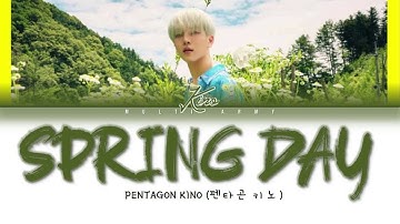 PENTAGON KINO (펜타곤 키노) - SPRING DAY (COVER) (Color Coded Lyrics Eng/Rom/Han/가사)