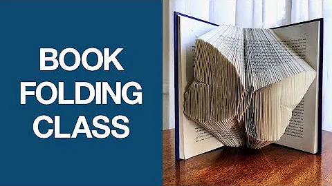 Book Folding Art Class -- Master the Basics of Boo...