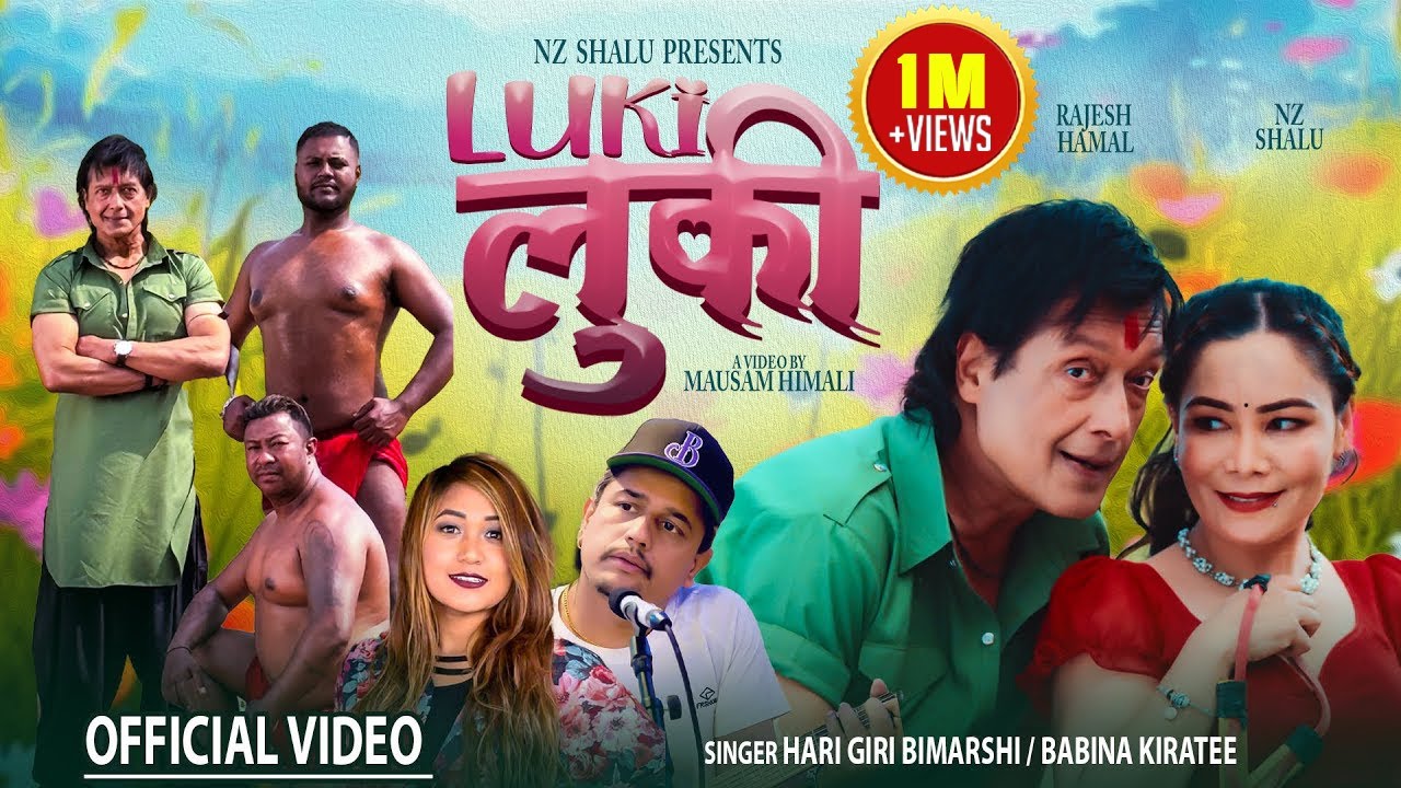 LUKI LUKI       Hari Giri Bimarshi   Babina Kiratee Ft Rajesh Hamal   NZ Shalu