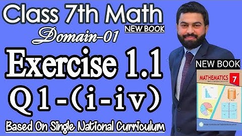 Class 7th Math New Book Domain 1 Exercise 1.1 Question 1 (i-iv)-7th Math NEW BOOK SNC 2023-SNC MATH