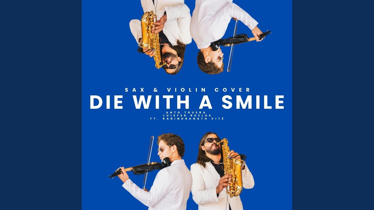 Die with a Smile (Sax & Violin Cover)