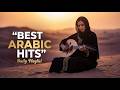 Best Arabic Hits Collection Daily Playlist روائع الأغاني العربية