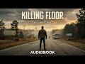 The Reacher Origin - "Killing Floor" by Lee Child Audiobook with Visuals