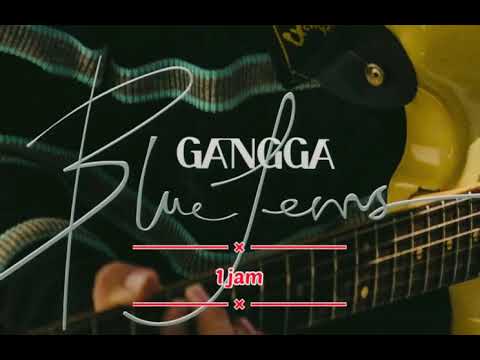 Gangga Kusuma - Blue jeans 1 jam