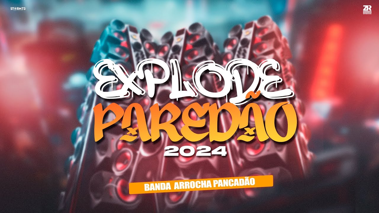 ARROCHA PANCADÃO E ZÉ DA VEA - MTG EXPLODE PAREDÃO - YouTube