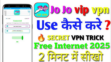 Jo Jo vip vpn use kaise kare | How to use Jo Jo VIP VPN | Free internet 2025