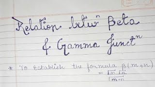 Relation between Beta and gamma function//Beta and Gamma function //b.sc