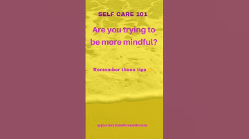 Mindfulness Made Easy: Simple Self-Care Tips to Try Right Now! #shorts #mindfulness
