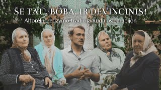 Dokumentinis Filmas Še Tau, Boba, Ir Devincinis Altorėlių Rėdzymo Tradicija Rudnios Parapijon