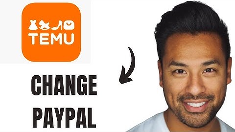 How to Change Paypal on Temu (FULL GUIDE)