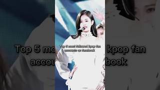 Top 5 Most Followed Kpop Fan Accounts On Facebook
