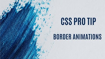 CSS Border Animation in 3 minutes