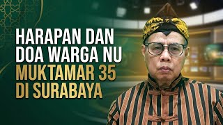 Hopes and Prayers of NU Members for the 35th Muktamar in Surabaya