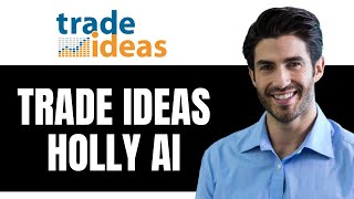 Trade Ideas Holly Ai (Full Review)