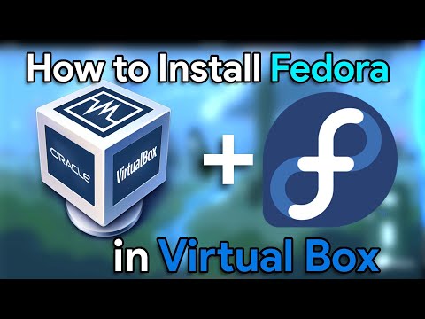 How to install fedora linux in Virtual Box | Fedora Workstation 37