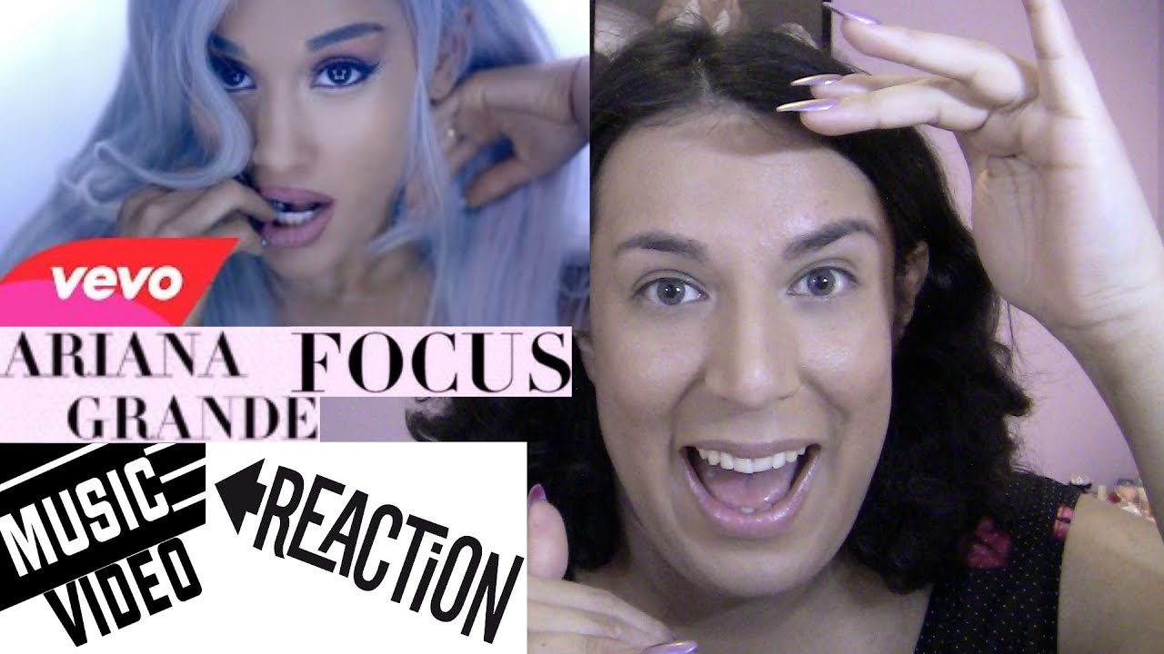 Focus Song ARIANA GRANDE - FOCUS MUSIC VIDEO REACTION - YouTube