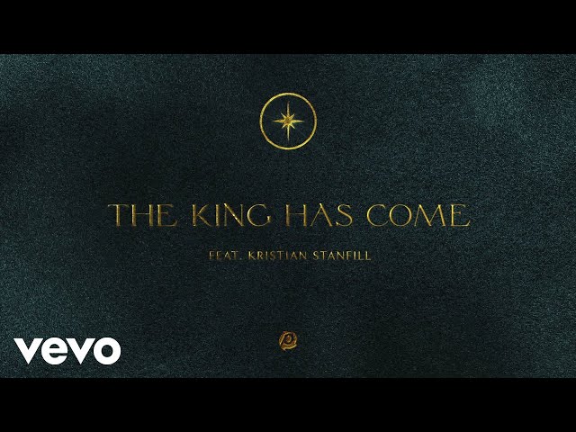 Passion feat. Kristian Stanfill - The King Has Come