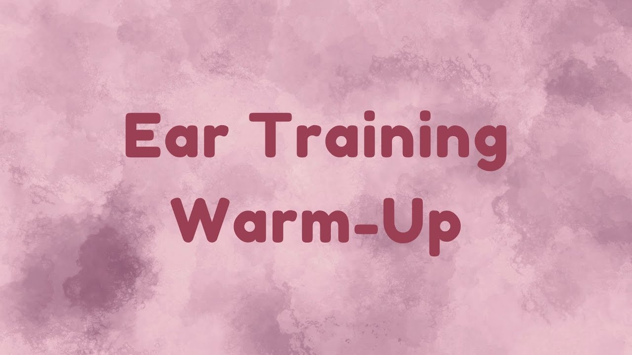 Ear Training Warm-Up (Female Range)