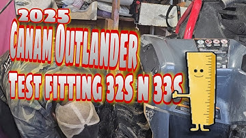 2025 Canam Outlander Test fitting 32s n 33s. Will these tires fit?