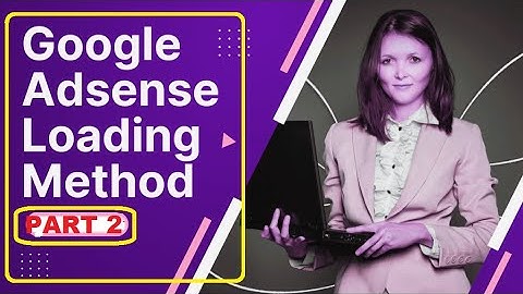Part 2: How To Earn With Adsense Loading Trick (Adsense Loading Kaise Kare)