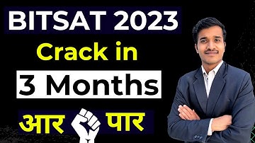 Crack BITSAT 2023 in 3 Months🔥 Way to BITS Pilani 😊 Complete Resources to CRACK BITSAT