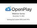 Setting up custom isrcs and upcs in openplay