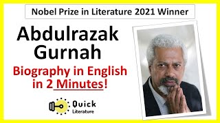 Abdulrazak Gurnah Biography in 2 Minutes | Nobel Prize in Literature 2021 Winner | Short Biography