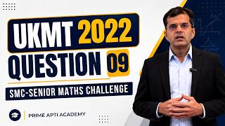 Ukmt 2022 Question 09 Full Solution Smc Senior Maths Challenge