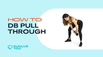 How to Dumbbell Pull Through with Krissy Cela