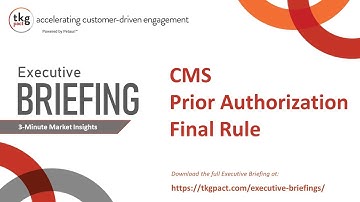 24-03-28 Executive Briefing - CMS Prior Authorization Final Rule