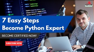 7 Easy Steps to  become Python Expert | Are you a Beginner | Become a Pro