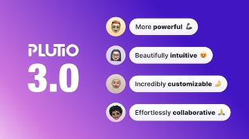 Plutio 3.0 - Coming August 30th