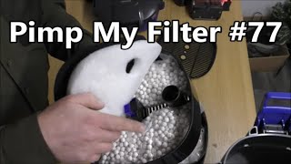 Pimp My Filter #77  - Hydra 1800 Canister Filter