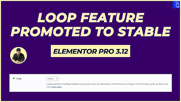 Loop Feature Promoted to Stable in Elementor Pro 3.12 | Blogging Unplugged Clips