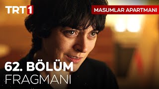 Masumlar Apartmanı 62. Bölüm Fragmanı