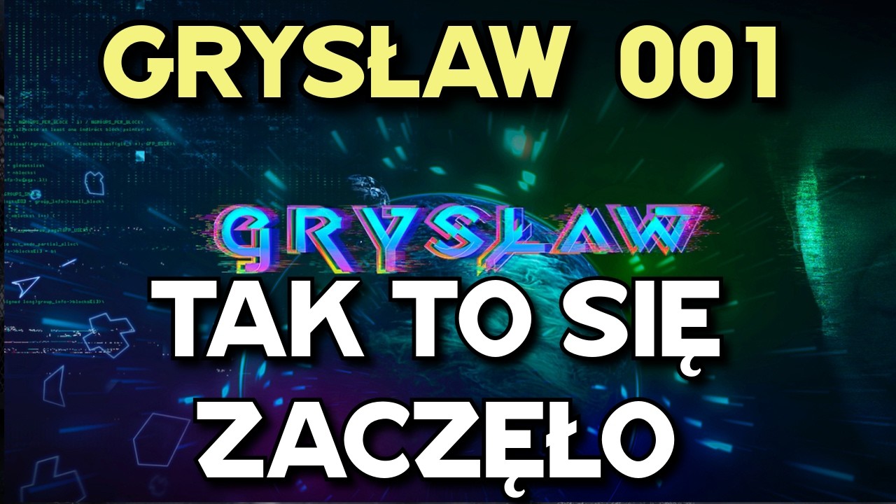 Tak to się zaczęło - Grysław 001