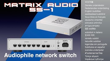 Matrix Audio SS-1 audio grade network switch