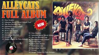 Alleycats Full Album Alleycats Kumpulan Lagu Hits Top Kenangan Alleycats Best Song