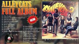Alleycats Full Album | Alleycats Kumpulan Lagu Hits Top Kenangan | Alleycats Best Song