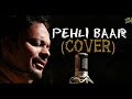 Pehli Baar Mohabbat Ki Hai -Mohit Chauhan - Kaminey -COVER By Sachin Chauhan